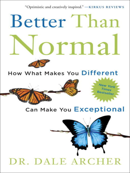 Title details for Better Than Normal by Dale Archer, MD - Available